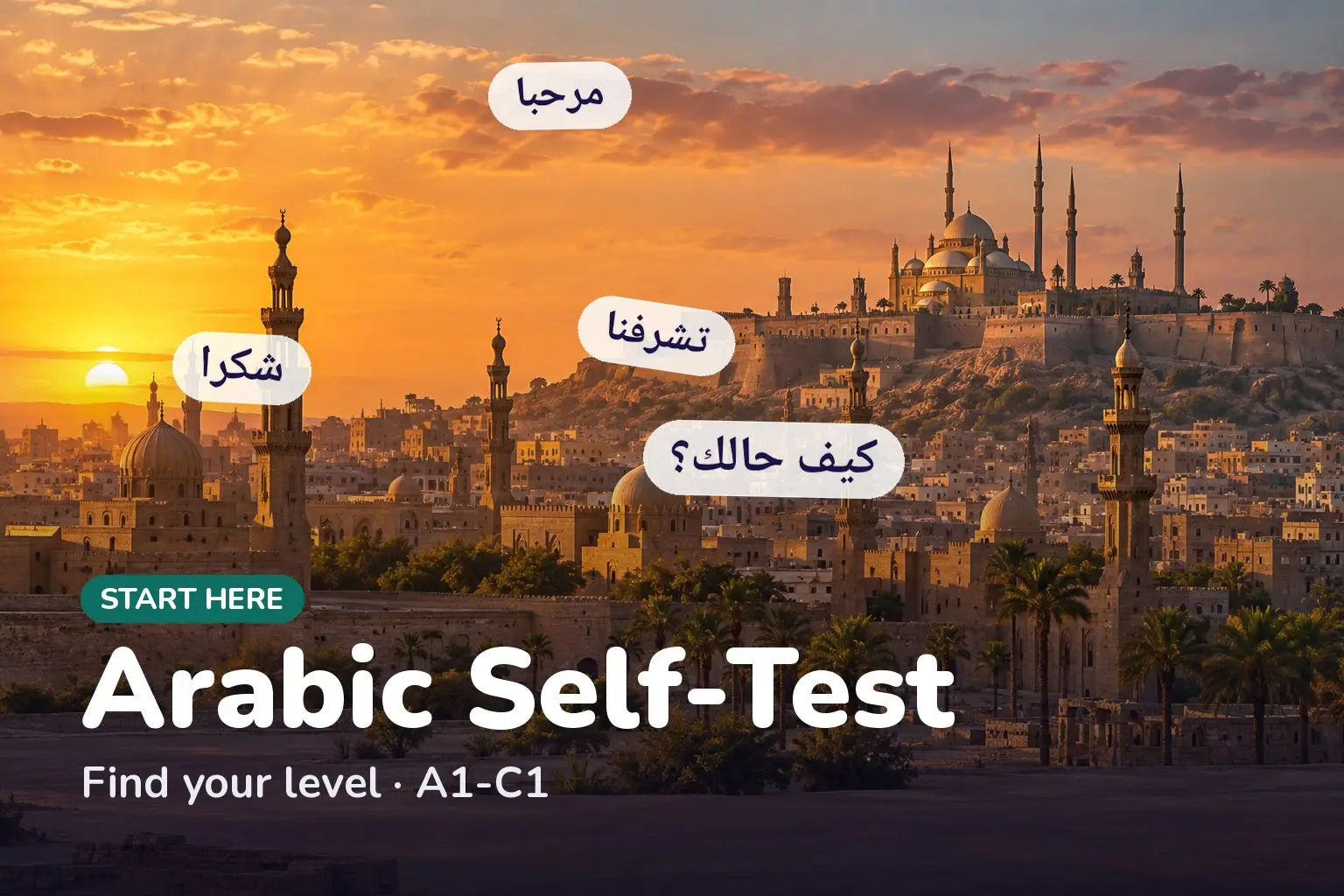 Cover: Start Arabic self-test — find your level from A1 to C1, with sample greetings: مرحبا, شكرا, كيف حالك؟, تشرفنا