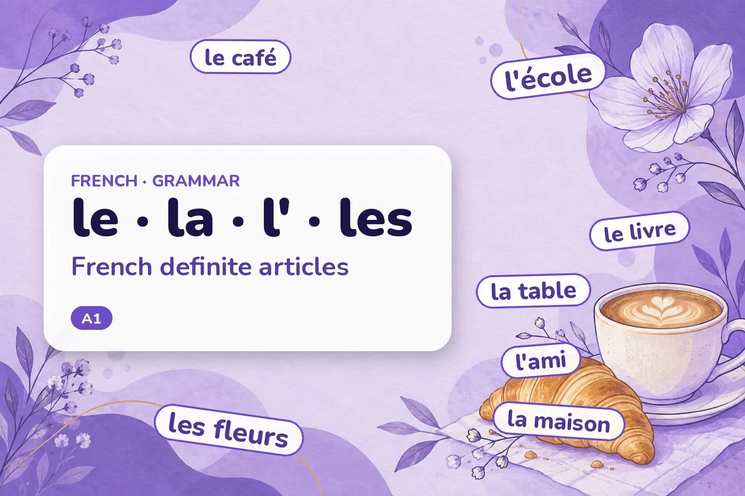 Cover: le · la · l' · les — French definite articles, with examples: le livre, la table, l'ami, les fleurs
